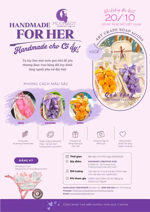Áp phích workshop Handmade for Her — Handmade cho Cô ấy, dòng xà phòng chùm nho nghệ thuật, 450.000đ một người, Moonart Creative Hub